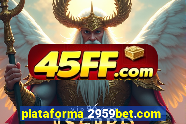 plataforma 2959bet.com